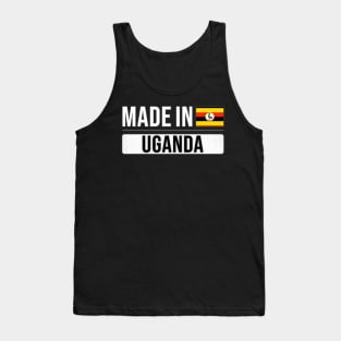 Made In Uganda - Gift for Ugandan With Roots From Uganda Tank Top